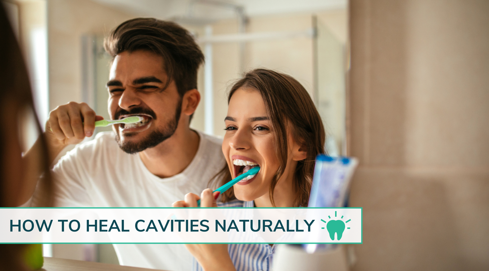 How to Heal Cavities Naturally